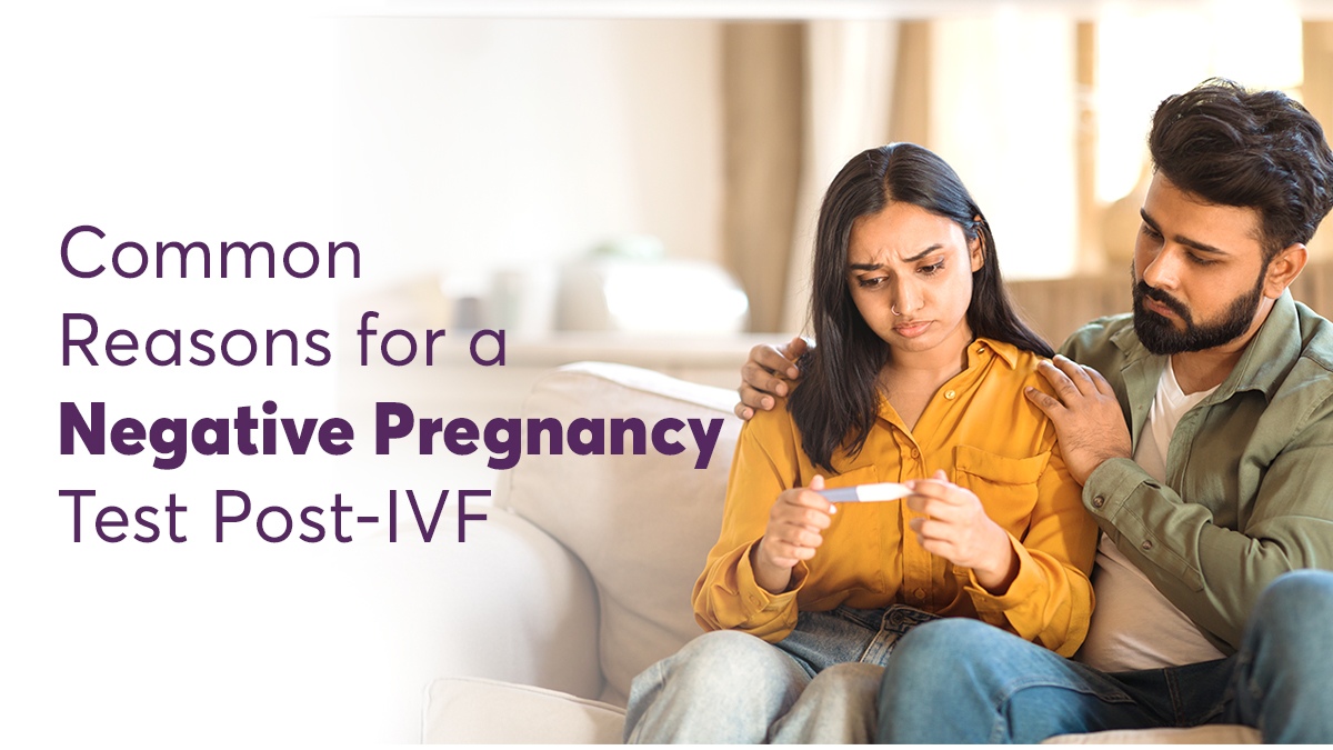 Common Reasons for a Negative Pregnancy Test Post-IVF