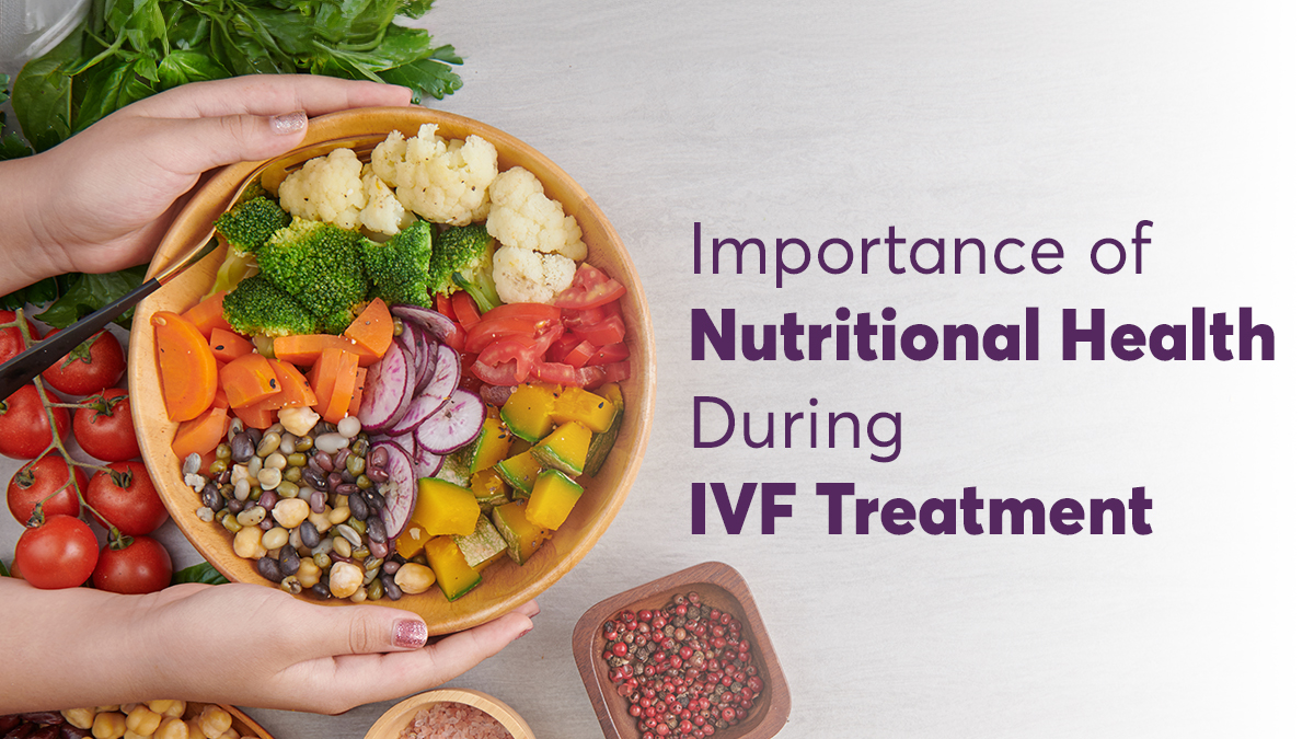 Importance of Nutritional Health During IVF Treatment