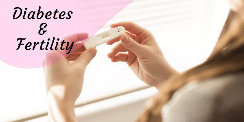 Diabetes and Fertility