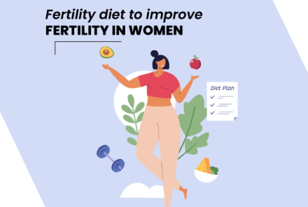 Fertility Diet to improve fertility in women