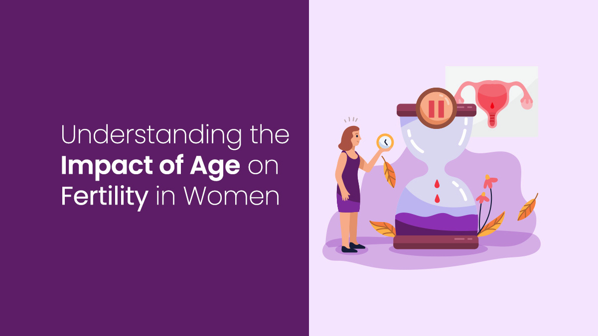 Understanding the Impact of Age on Fertility in Women 