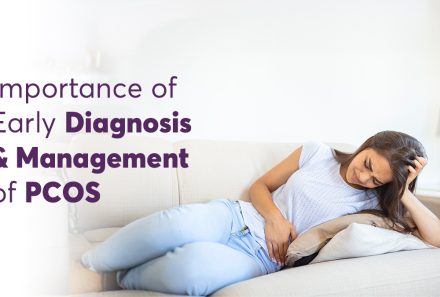 Importance of Early Diagnosis and Management of PCOS 