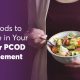 Top Foods to Include in Your Diet for PCOD Management