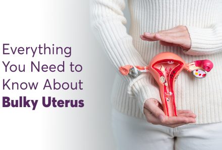 Everything You Need to Know About Bulky Uterus 