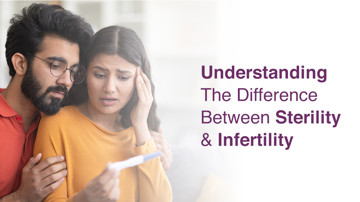 Understanding The Difference Between Sterility and Infertility